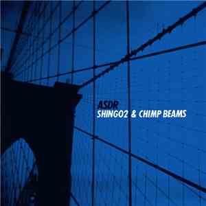 Shing02 & Chimp Beams - ASDR