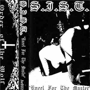 S.I.S.T. - Kneel For The Master