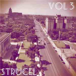 Strucel - The Work of Becoming Yourself Vol. 3
