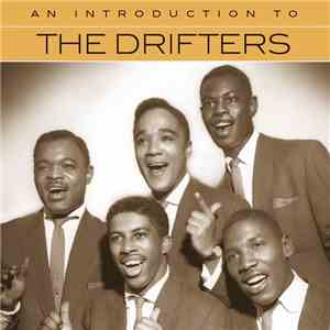 The Drifters - An Introduction To The Drifters