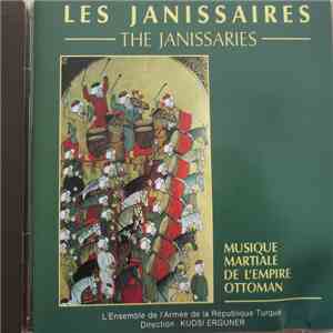 The Ensemble Of the Turkish Republican Army - Les Janissaires / The Janissa ...