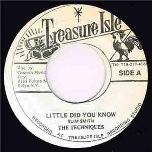 The Techniques - Little Did You Know / Run Come Celebrate