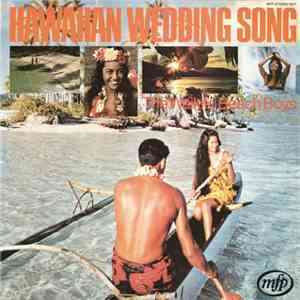 The Waikiki Beach Boys - Hawaiian Wedding Song
