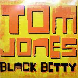Tom Jones - Black Betty (Remixes)