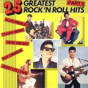 Various - 25 Greatest Rock 'N Roll Hits Part II