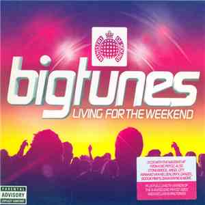 Various - Big Tunes 'Living For The Weekend'