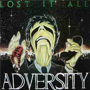 Adversity - Lost It All