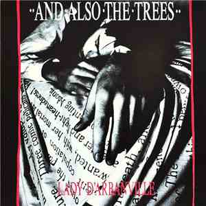 And Also The Trees - Lady D'Arbanville