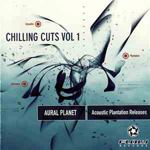 Aural Planet - Acoustic Plantation Releases (Chilling Cuts Vol 1)