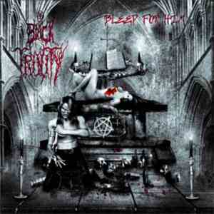 Black Trinity - Bleed For Him