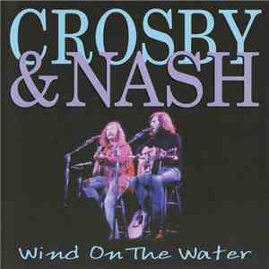 David Crosby / Graham Nash - Wind On The Water