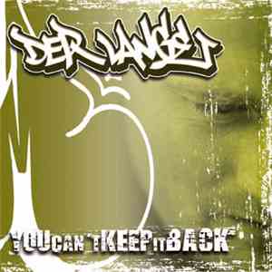 Der Lange - You Can't Keep It Back