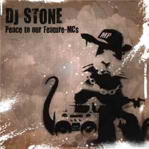 DJ Stone  - Peace To Our Feature-MCs