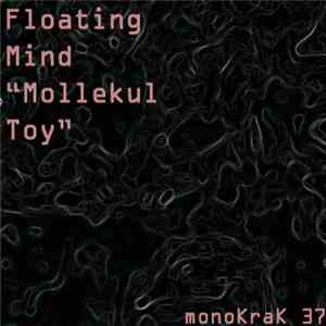 Floating Mind - Mollekul Toy