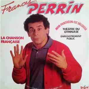 Francis Perrin - Mon Panthéon Est Décousu