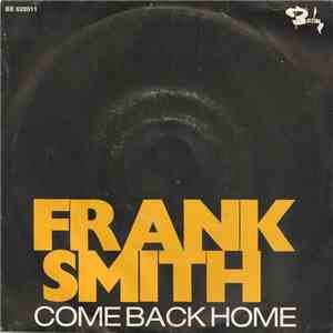 Frank Smith  - Come back Home