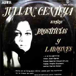 Julián Centeya - Entre Prostitutas Y Ladrones
