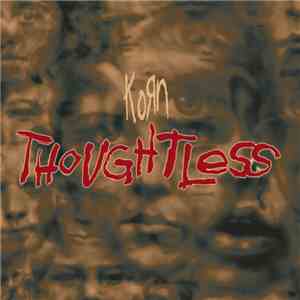Korn - Thoughtless (Remixes)