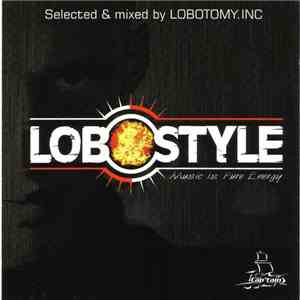 Lobotomy.Inc - Lobostyle - Music Is Pure Energy