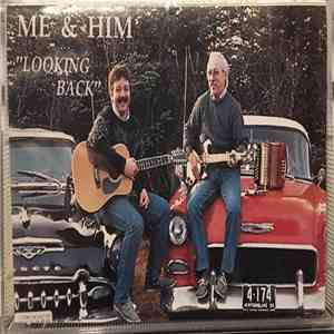 Me & Him  - Looking Back