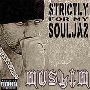 Muslim  - Strictly For My Souljaz