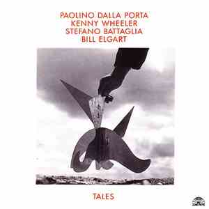 Paolino Dalla Porta / Kenny Wheeler / Stefano Battaglia / Bill Elgart - Tal ...