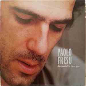 Paolo Fresu - Berchidda (The Italian Years)