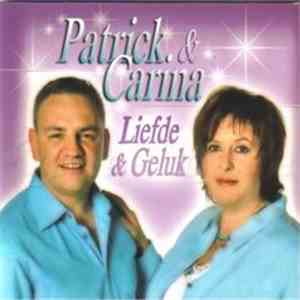 Patrick & Carina - Liefde & Geluk