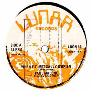 Paul Malone  - When E.T. Met Sally O'Brien
