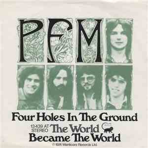 PFM - Four Holes In The Ground / The World Became The World