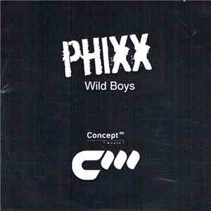 Phixx - Wild Boys
