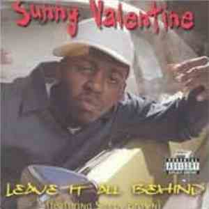 Sunny Valentine - Leave It All Behind