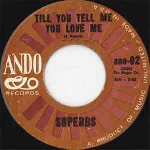 Superbs  - Till You Tell Me You Love Me / Every Sign Of Spring