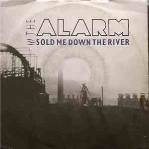 The Alarm - Sold Me Down The River