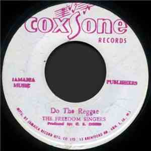 The Freedom Singers / Sound Dimensions - Do The Reggae / Funky