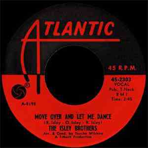 The Isley Brothers - Move Over And Let Me Dance / Have You Ever Been Disapp ...