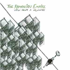 The Romanian Empire - View From A Highwire