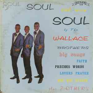 The Wallace Brothers - Soul Soul And More Soul