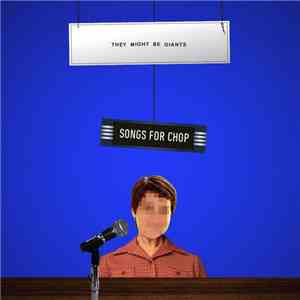 They Might Be Giants - Songs For Chop