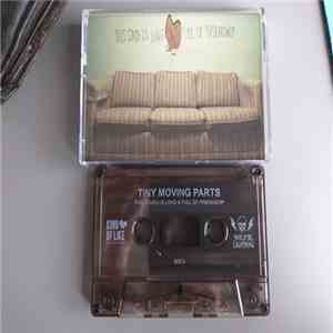 Tiny Moving Parts - This Couch Is Long & Full Of Friendship