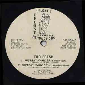 Too Fresh - Hitten' Harder
