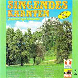 Various - Singendes Kärnten (Spitzenchöre Singen Kärntnerlieder)