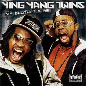 Ying Yang Twins - My Brother & Me