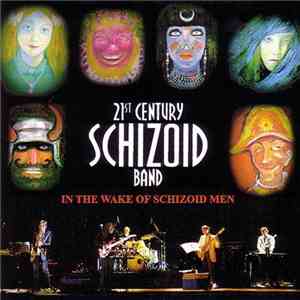 21st Century Schizoid Band - In The Wake Of Schizoid Men