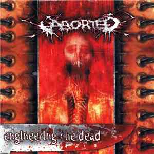 Aborted - Engineering The Dead