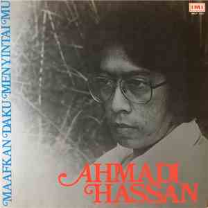 Ahmadi Hassan - Maafkan Daku Menyintai Mu