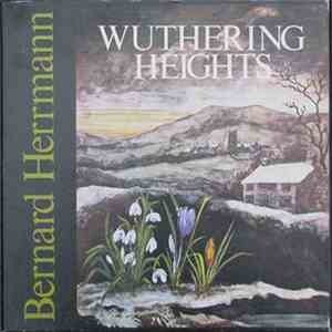 Bernard Herrmann - Wuthering Heights
