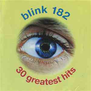 Blink 182 - 30 Greatest Hits