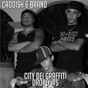 Caddish , Brano - City Dei Graffiti Dropouts