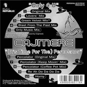 Cajmere - Only 4 U / (It's Time For The) Percolator
